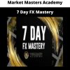 7 Day Fx Mastery By Market Masters Academy