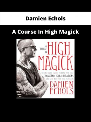 A Course In High Magick By Damien Echols