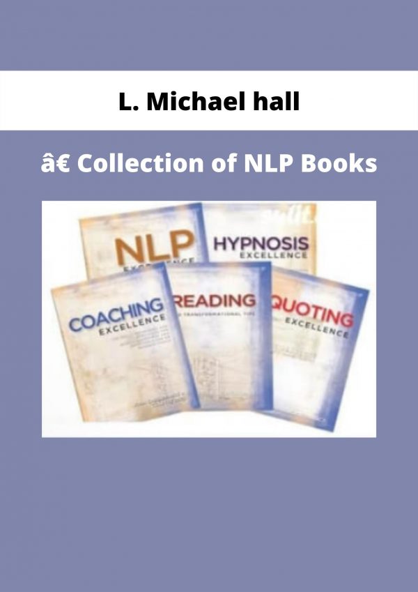 â€ Collection Of Nlp Books By L. Michael Hall