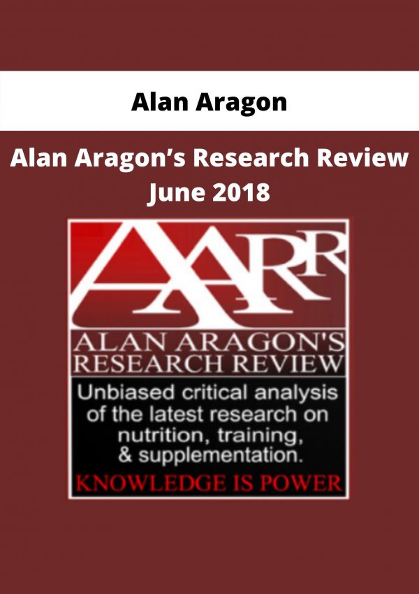 Alan Aragon – Alan Aragon’s Research Review June 2018