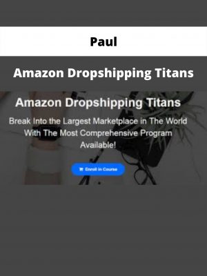 Amazon Dropshipping Titans By Paul