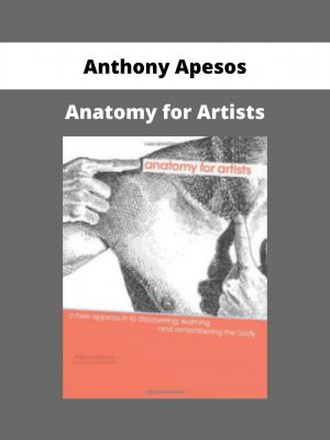 Anthony Apesos – Anatomy For Artists