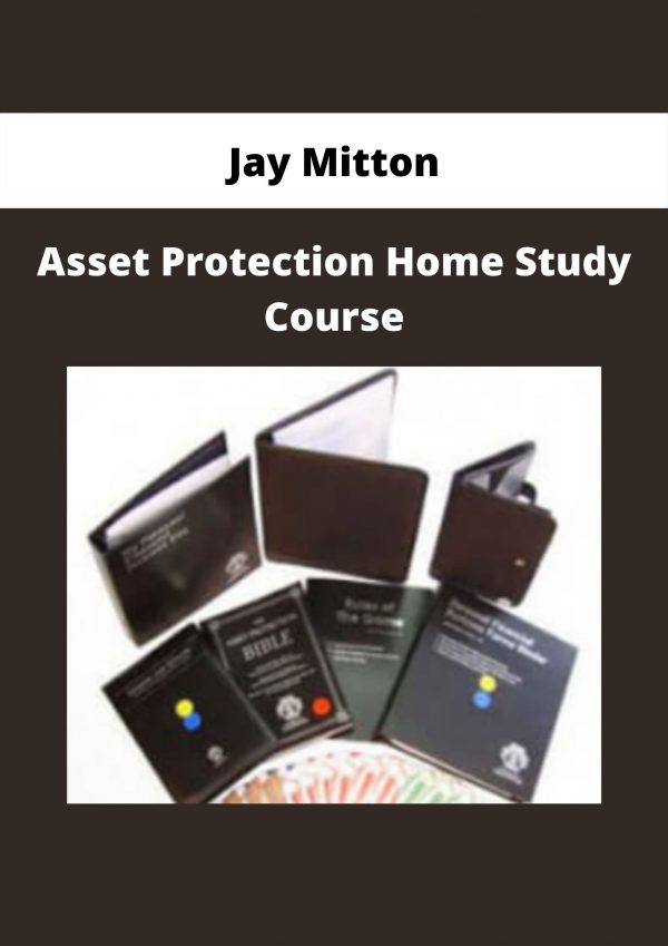 Asset Protection Home Study Course By Jay Mitton