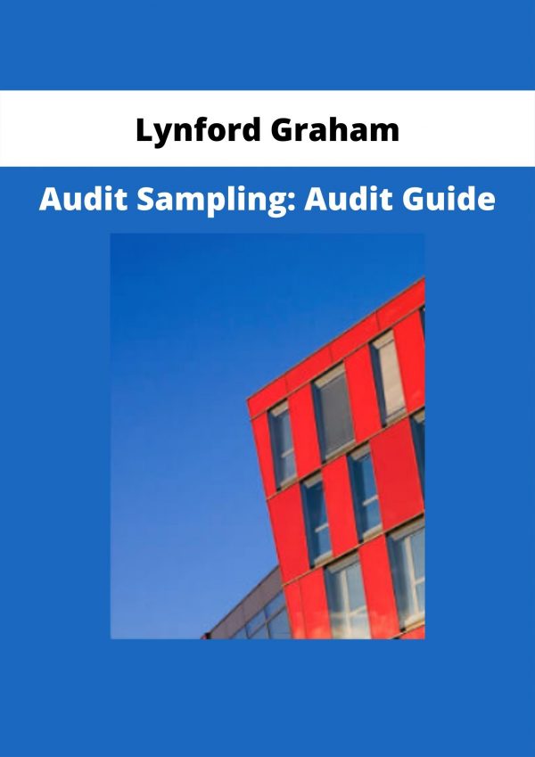 Audit Sampling: Audit Guide By Lynford Graham