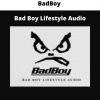 Badboy – Bad Boy Lifestyle Audio