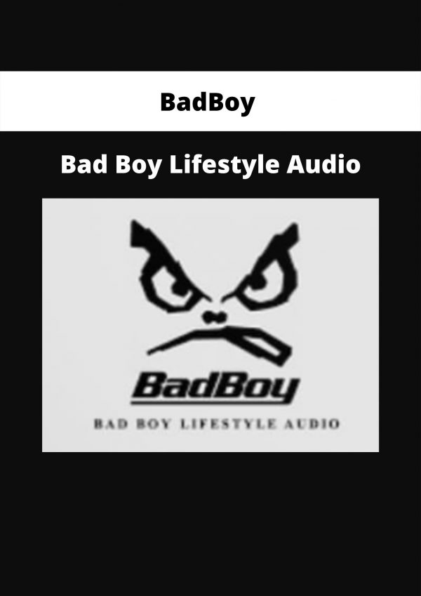 Badboy – Bad Boy Lifestyle Audio