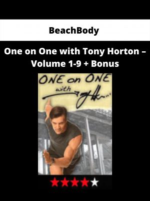 Beachbody – One On One With Tony Horton – Volume 1-9 + Bonus