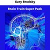 Brain Train Super Pack By Gary Brodsky