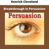 Breakthrough In Persuasion By Kenrick Cleveland