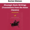 Burton Watson – Zhuangzi: Basic Writings (translations From The Asian Classics)