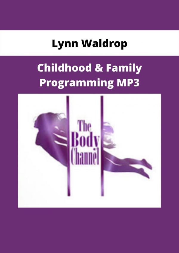 Childhood & Family Programming Mp3 By Lynn Waldrop