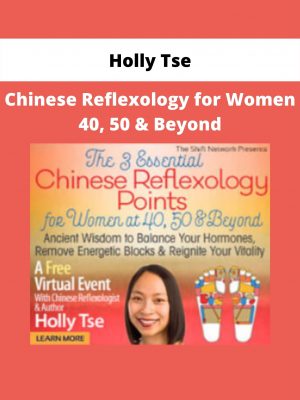 Chinese Reflexology For Women 40, 50 & Beyond By Holly Tse