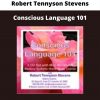 Conscious Language 101 By Robert Tennyson Stevens