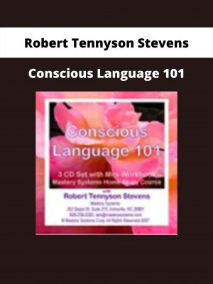 Conscious Language 101 By Robert Tennyson Stevens