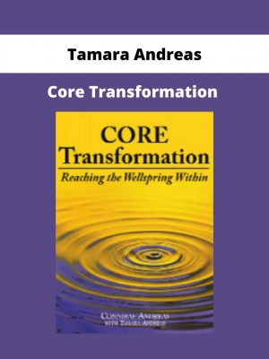 Core Transformation By Tamara Andreas