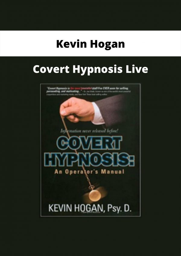 Covert Hypnosis Live By Kevin Hogan