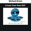 Create Your Own Nlp By Michael Breen