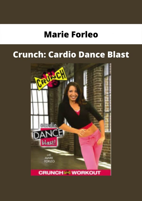 Crunch: Cardio Dance Blast By Marie Forleo