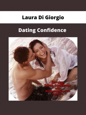 Dating Confidence By Laura Di Giorgio