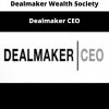 Dealmaker Wealth Society – Dealmaker Ceo