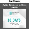 Digital Commerce Institute Bundle By Copyblogger