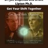 Dr. Joe Dispenza And Bruce Lipton Ph.d. – Get Your Shift Together