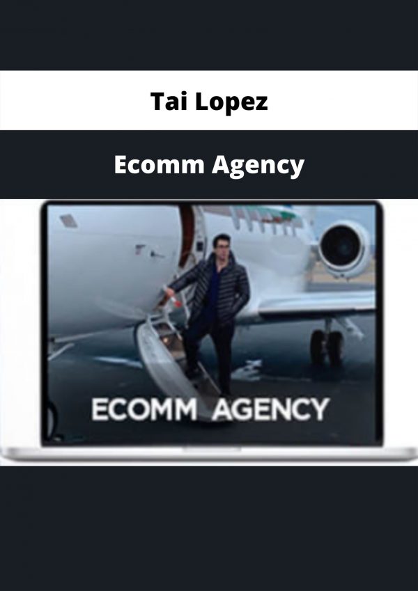 Ecomm Agency By Tai Lopez