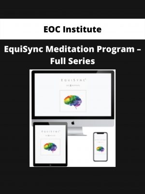 Equisync Meditation Program – Full Series By Eoc Institute