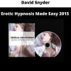 Erotic Hypnosis Made Easy 2015 By David Snyder