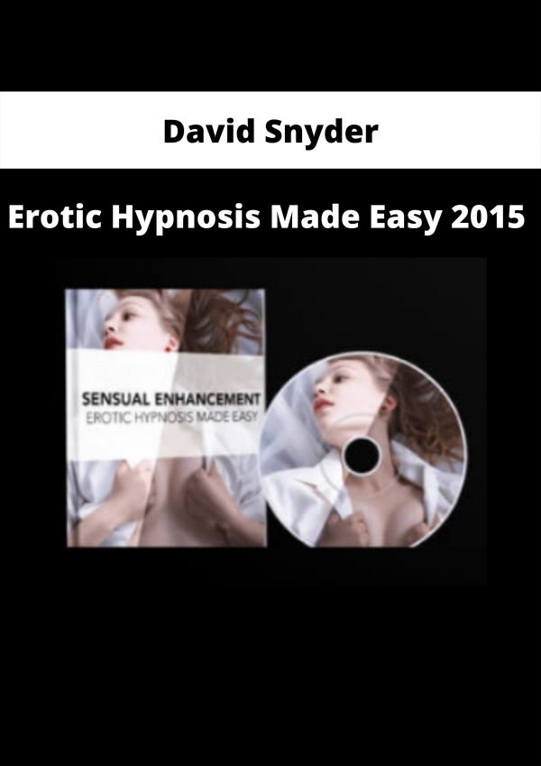 Erotic Hypnosis Made Easy 2015 By David Snyder