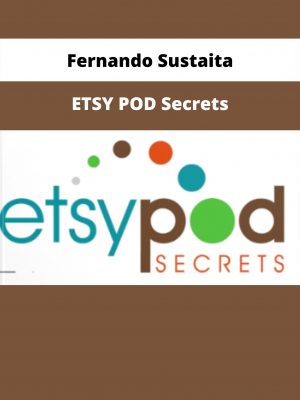 Etsy Pod Secrets By Fernando Sustaita