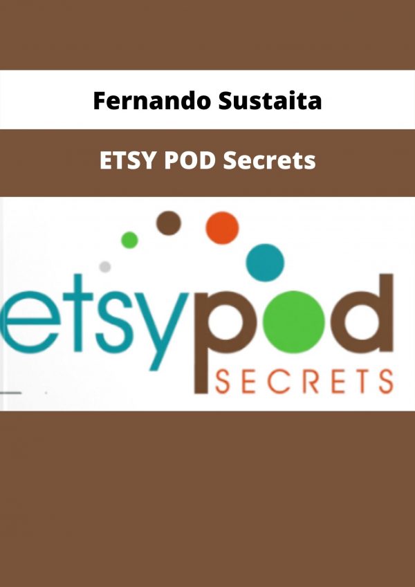 Etsy Pod Secrets By Fernando Sustaita