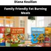 Family Friendly Fat Burning Meals By Diana Keuilian
