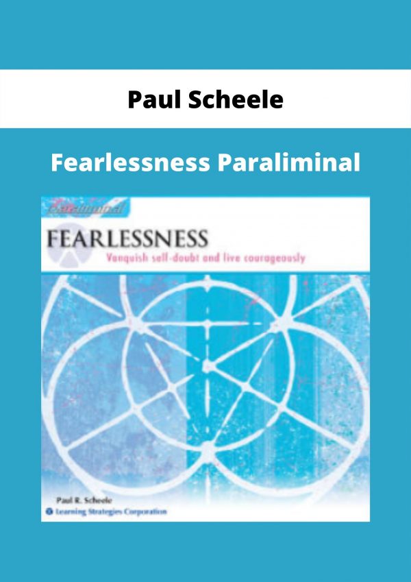 Fearlessness Paraliminal By Paul Scheele