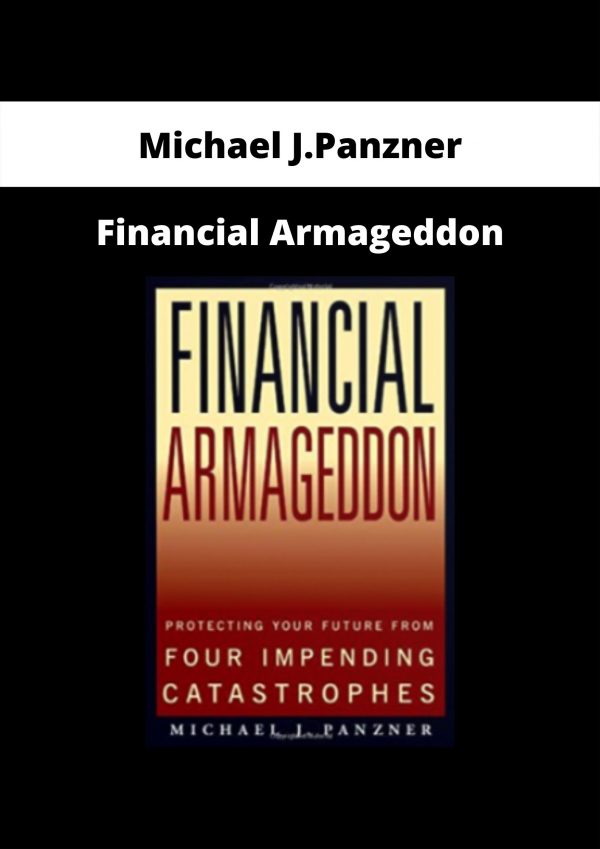 Financial Armageddon By Michael J.panzner