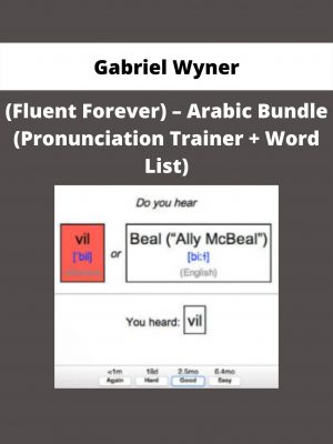 (fluent Forever) – Arabic Bundle (pronunciation Trainer + Word List) By Gabriel Wyner