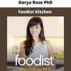 Foodist Kitchen By Darya Rose Phd