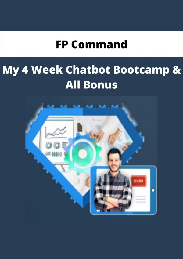 Fp Command – My 4 Week Chatbot Bootcamp & All Bonus