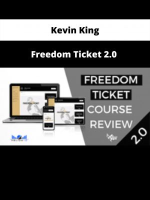 Freedom Ticket 2.0 By Kevin King