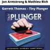 Garrett Thomas – Tiny Plunger By Jon Armstrong & Mathieu Bich