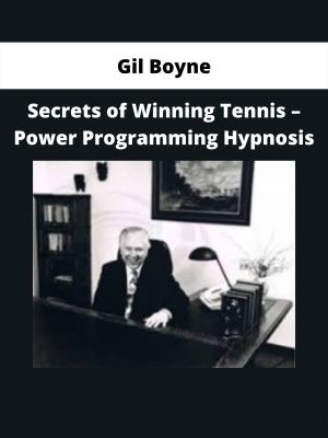 Gil Boyne – Secrets Of Winning Tennis – Power Programming Hypnosis