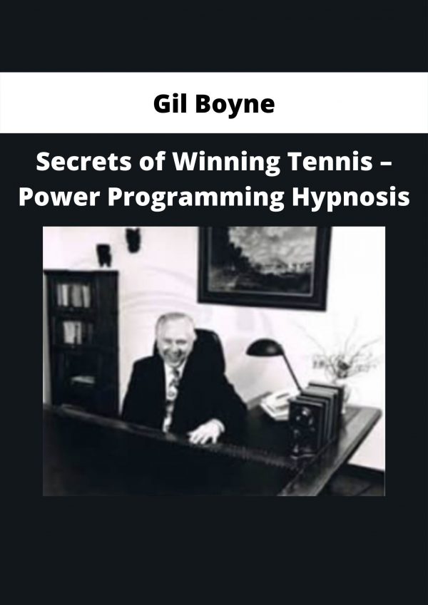 Gil Boyne – Secrets Of Winning Tennis – Power Programming Hypnosis