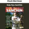 Goju Ryu Sanchin By Chuck Merriman