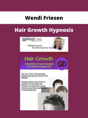 Hair Growth Hypnosis By Wendi Friesen