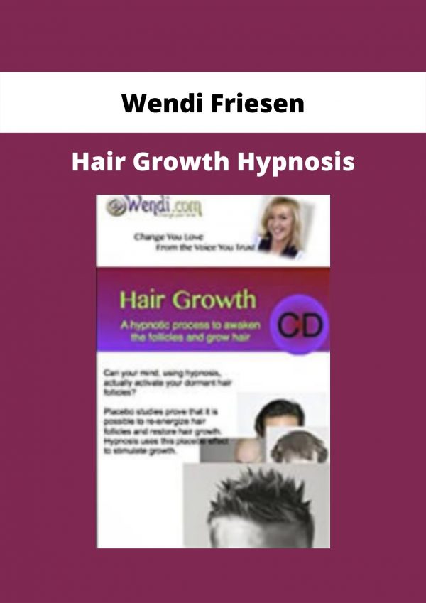 Hair Growth Hypnosis By Wendi Friesen