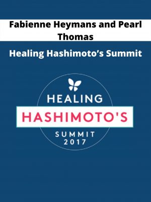 Healing Hashimoto’s Summit By Fabienne Heymans And Pearl Thomas