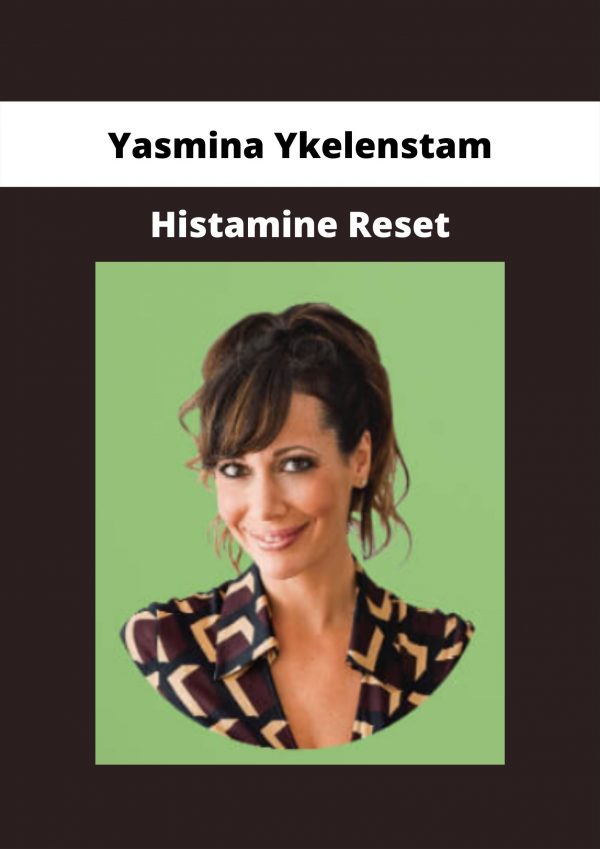 Histamine Reset By Yasmina Ykelenstam