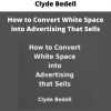 How To Convert White Space Into Advertising That Sells By Clyde Bedell