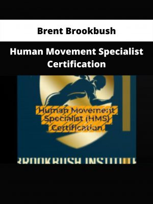 Human Movement Specialist Certification By Brent Brookbush