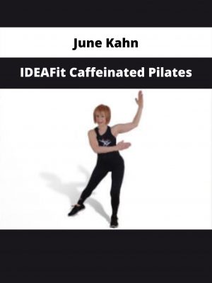 Ideafit Caffeinated Pilates By June Kahn